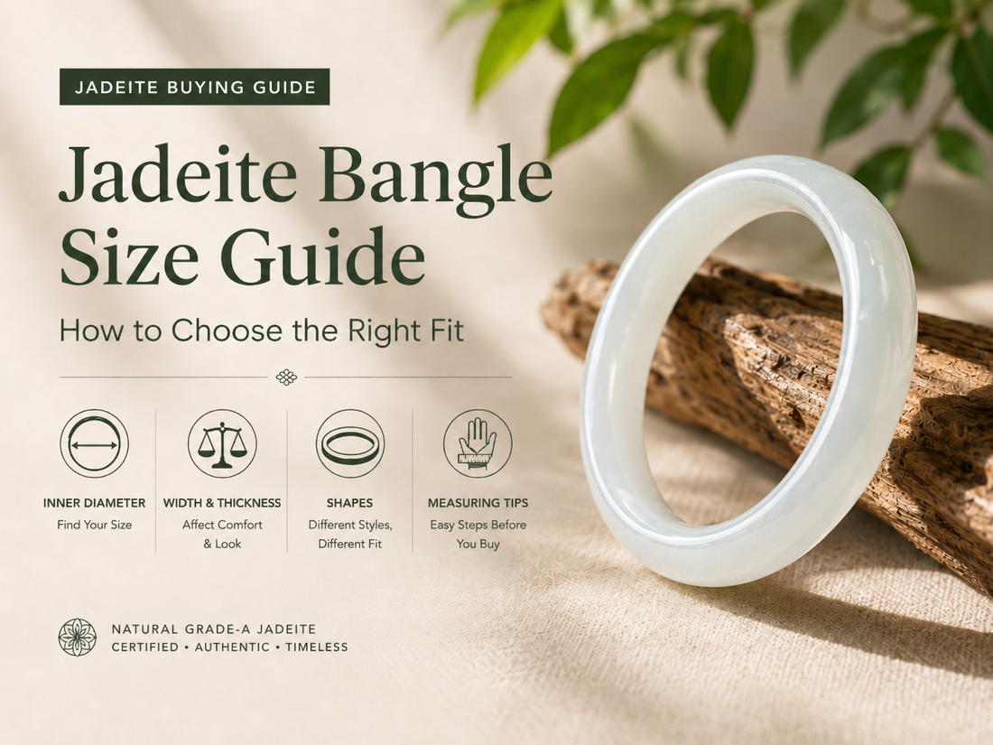 Jadeite Bangle Size Guide: How to Choose the Right Fit